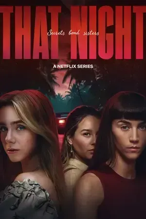 That Night aka Esa noche Season 1 2026 Hindi - Spanish Audio WEB-DL 720p - 480p - 1080p [ALL EPISODES]
